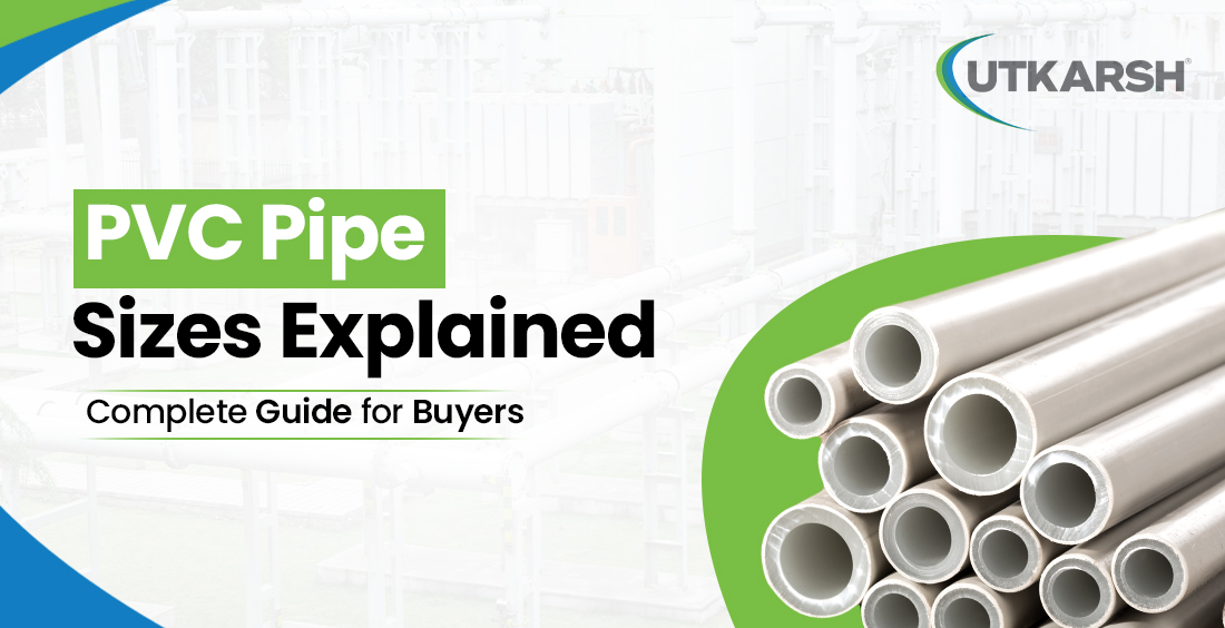 PVC Pipe Sizes Explained Complete Guide for Buyers