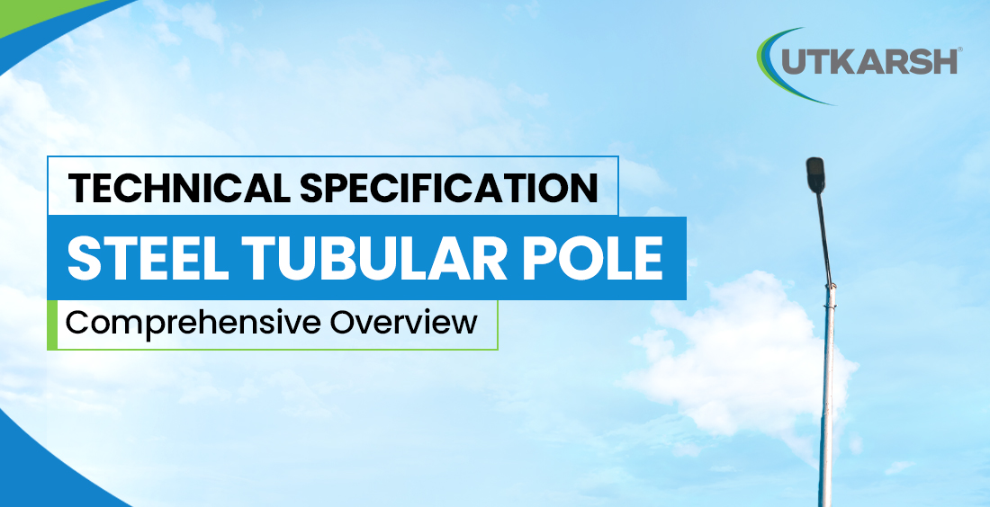 Technical Specification Steel Tubular Pole Comprehensive Overview