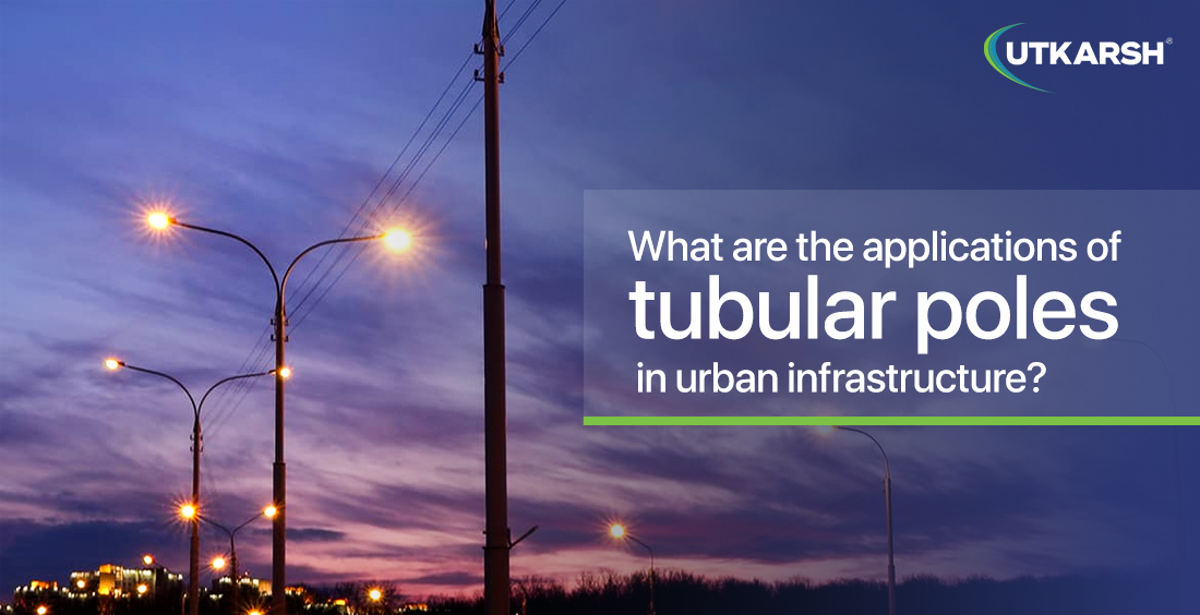 What are the applications of tubular poles in urban infrastructure?