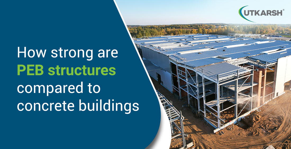 How strong are PEB structures compared to concrete buildings?